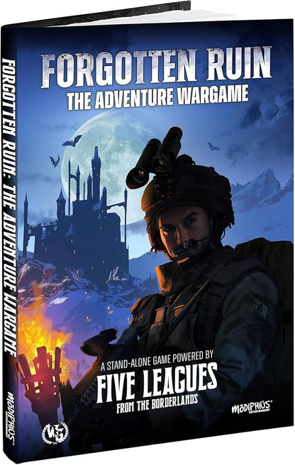 Modiphius Entertainment: Forgotten Ruin - The Adventure Wargame - Hardcover RPG Book A Stand-Alone Powered by Five Leagues from The Borderlands