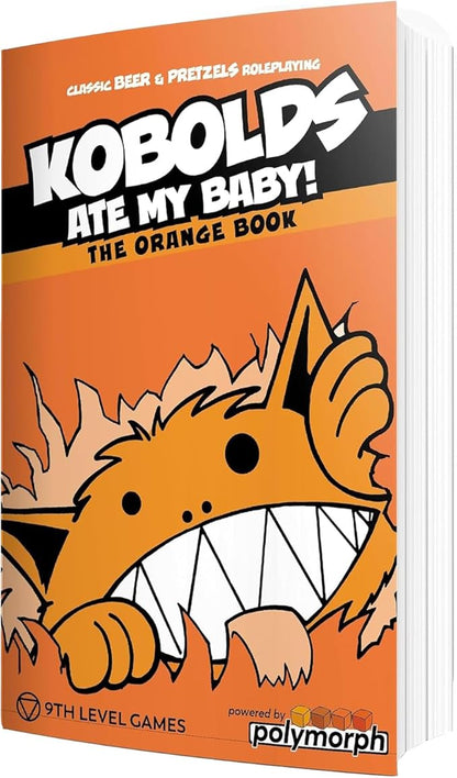 9th Level Games | Kobolds Ate My Baby! The Orange Book | Tabletop Role Playing Game | 2 to 8 Players | Ages 13+ | 60 Minutes